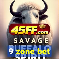 9 zone bet
